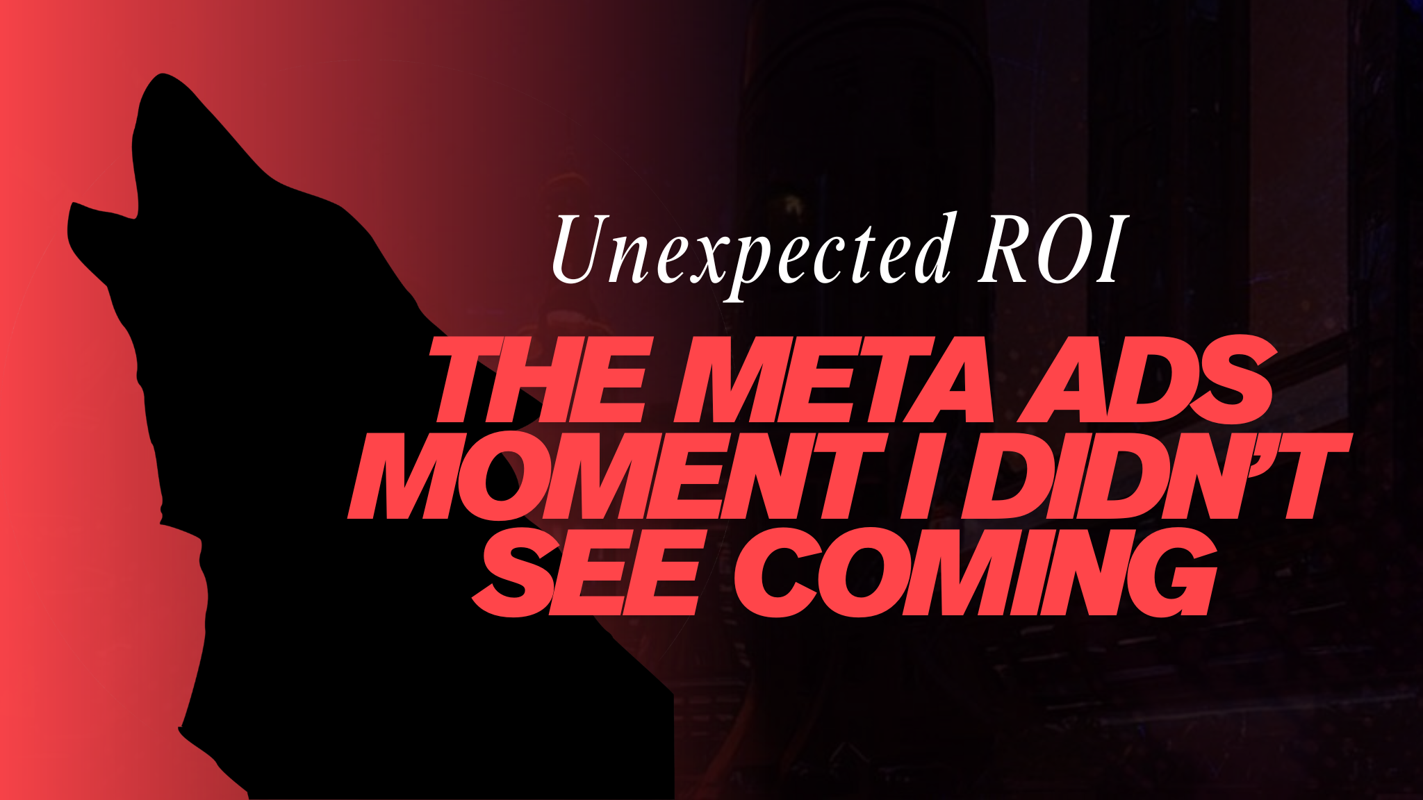 The Meta Ads Moment I Didn’t See Coming